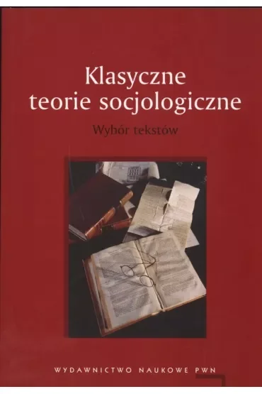 Klasyczne teorie socjologiczne