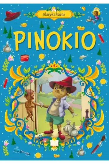 Klasyka baśni. Pinokio