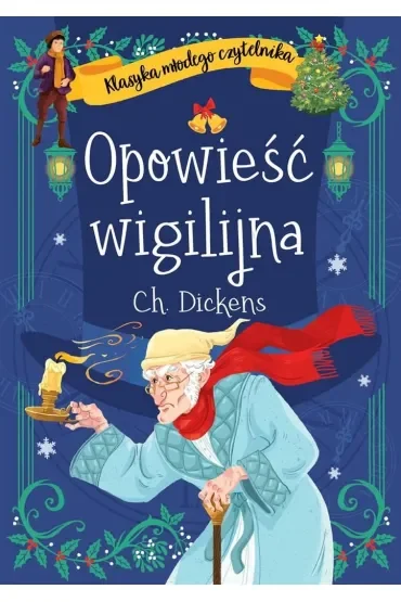 Opowieść wigilijna. Klasyka młodego czytelnika