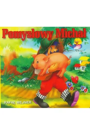 Klasyka wierszyka. Pomysłowy Michał