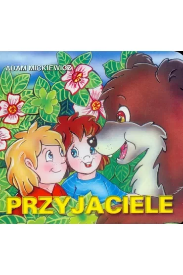 Klasyka wierszyka. Przyjaciele