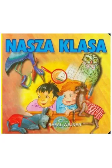 Klasyka wierszyka - Nasza klasa LIWONA