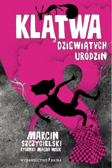 Klątwa dziewiątych urodzin. Czarownica piętro niżej. Tom 3