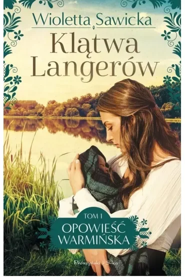 Klątwa Langerów. Opowieść warmińska. Tom 1