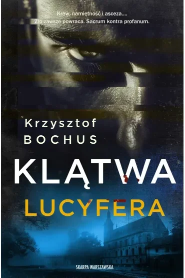 Klątwa Lucyfera. Adam Berg. Tom 3
