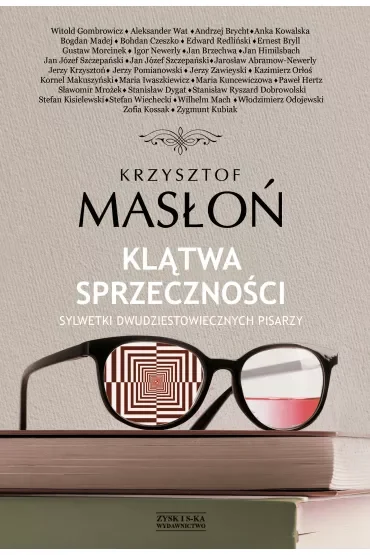 Klątwa sprzeczności. Sylwetki dwudziestowiecznych pisarzy