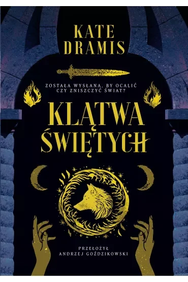 Klątwa Świętych. Święte Proroctwo. Tom 1