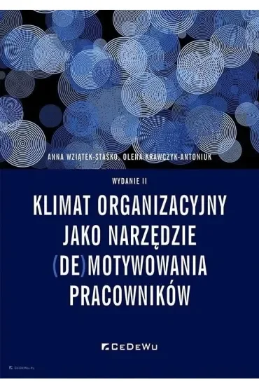 Klimat organizacyjny jako narzędzie (de)motywowania pracowników