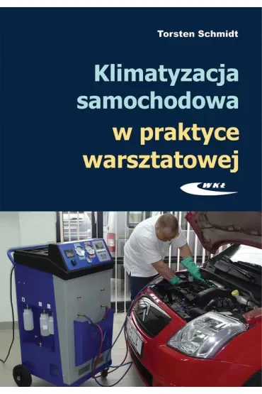 Klimatyzacja samochodowa w praktyce warsztatowej