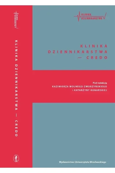 Klinika dziennikarstwa - credo