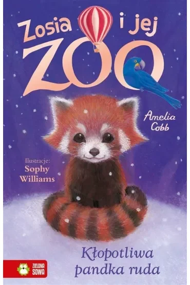Kłopotliwa pandka ruda. Zosia i jej zoo