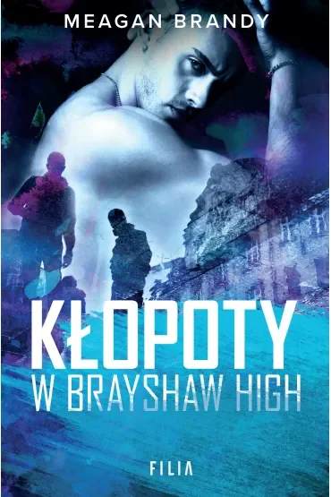 Kłopoty w Brayshaw High. Brayshaw High. Tom 2