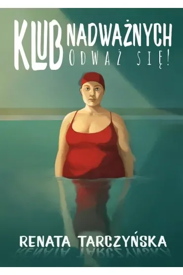 Klub Nadważnych. Odważ się!