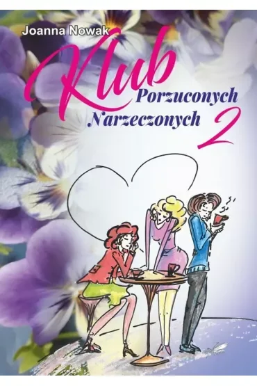 Klub Porzuconych Narzeczonych 2