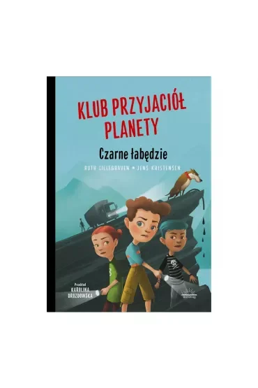 Czarne Łabędzie. Klub Przyjaciół Planety