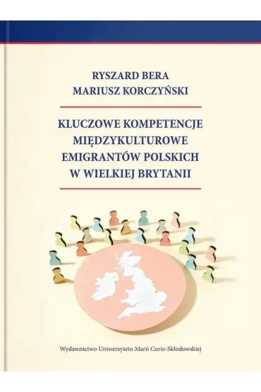 Kluczowe kompetencje międzykulturowe emigrantów polskich w Wielkiej Brytanii