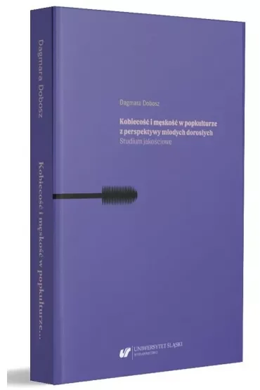 Kobiecość i męskość w popkulturze z perspektywy młodych dorosłych. Studium jakościowe