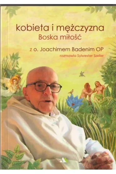 Kobieta i mężczyzna Boska miłość