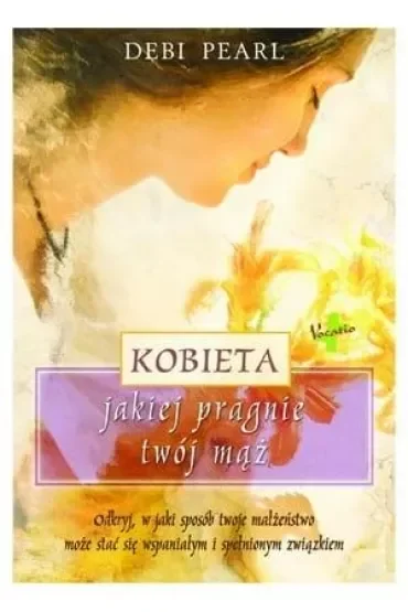 Kobieta, jakiej pragnie twój mąż