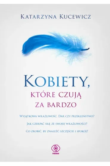 Kobiety, które czują za bardzo