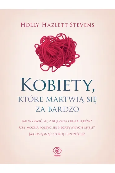 Kobiety, które martwią się za bardzo