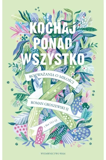 Kochaj ponad wszystko