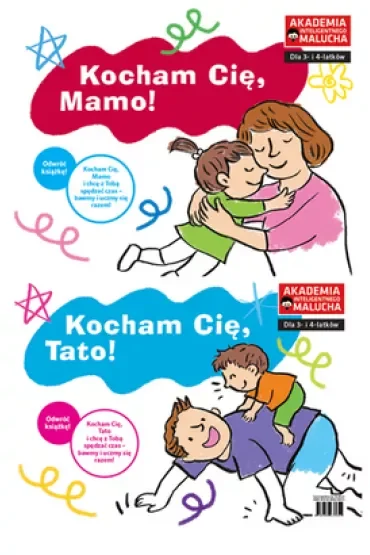 Kocham Cię, mamo! Kocham Cię, tato! Akademia Inteligentnego Malucha