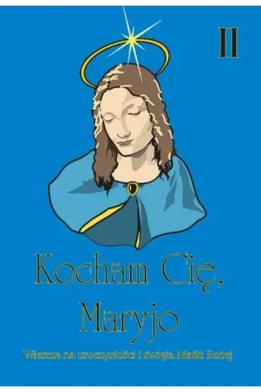Kocham cię, Maryjo