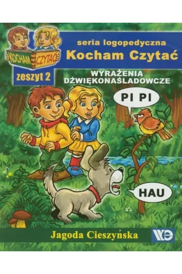 Kocham czytać Zeszyt 2 Wyrażenia dźwiękonaśladowcze