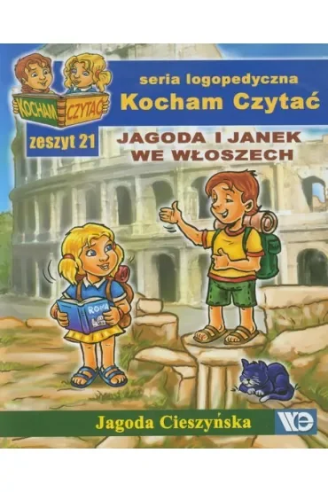 Kocham czytać Zeszyt 21 Jagoda i Janek we Włoszech