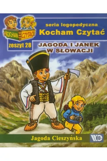 Kocham Czytać Zeszyt 28 Jagoda i Janek w Słowacji