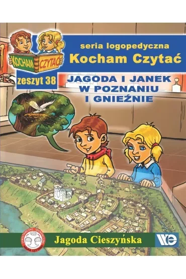 Kocham czytać Zeszyt 38 Jagoda i Janek w Poznaniu i Gnieźnie