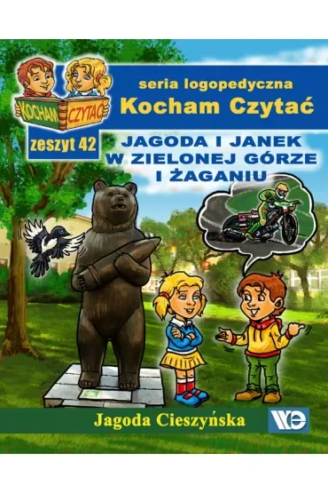 Kocham czytać Zeszyt 42 Jagoda i Janek w Zielonej Górze i Żaganiu