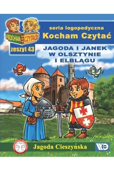 Kocham czytać Zeszyt 43 Jagoda i Janek w Olsztynie i Elblągu