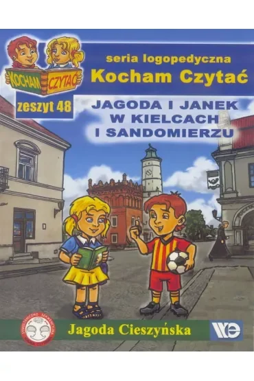 Kocham Czytać Zeszyt 48 Jagoda i Janek w Kielcach i Sandomierzu