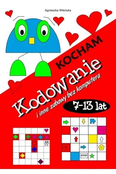 Kocham kodowanie i inne zabawy bez komputera
