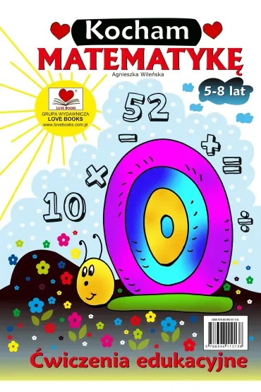 Kocham matematykę. Ćwiczenia edukacyjna 5-8 lat