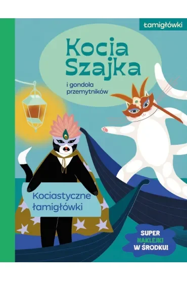Kocia Szajka i gondola przemytników. Kociastyczne łamigłówki