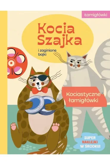 Kocia Szajka i zaginione bajki. Kociastyczne łamigłówki