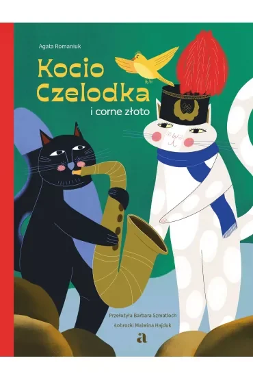 Kocio Czelodka i corne złoto