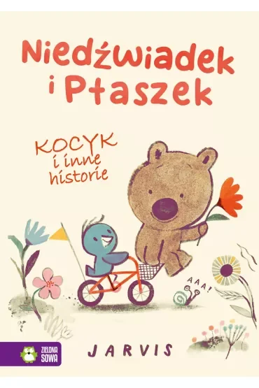 Kocyk i inne historie. Niedźwiadek i Ptaszek