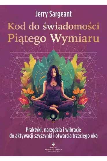 Kod do świadomości Piątego Wymiaru