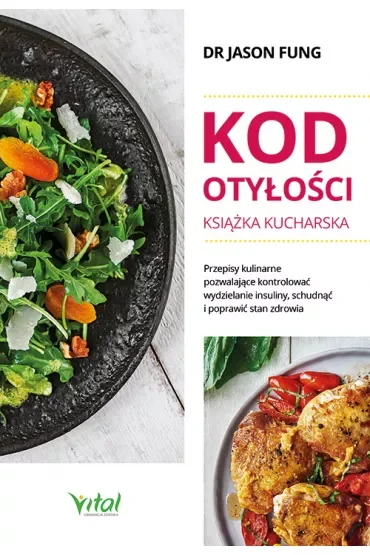 Kod otyłości. Książka kucharska