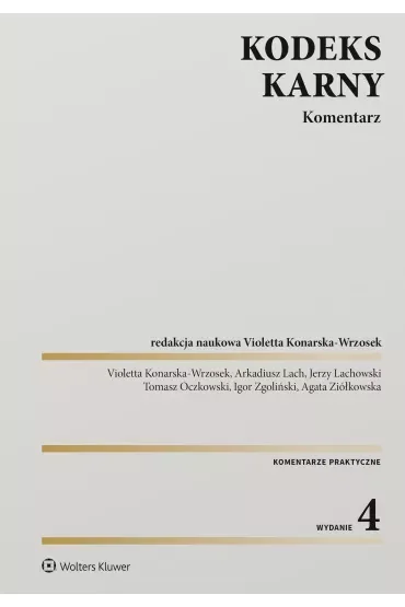 Kodeks karny. Komentarz. Wydanie 2023