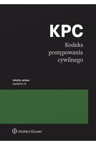 Kodeks postępowania cywilnego. Teksty ustaw
