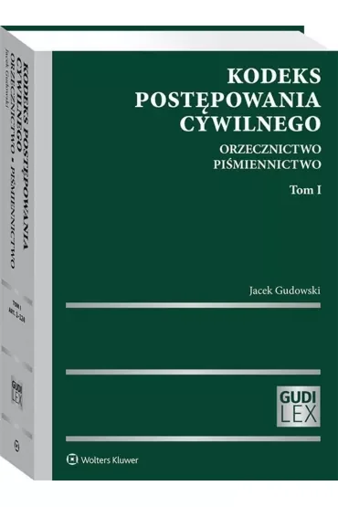 Kodeks postępowania cywilnego Tom 1 Orzecznictwo Piśmiennictwo 2020