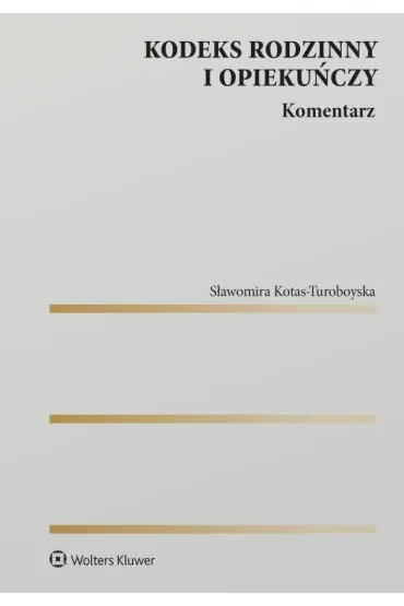 Kodeks rodzinny i opiekuńczy. Komentarz