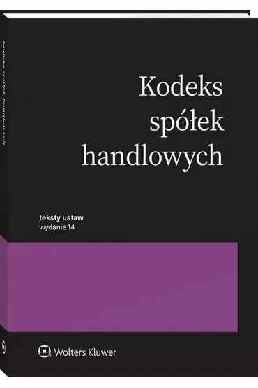Kodeks spółek handlowych. Teksty ustaw