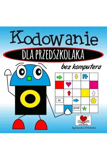 Kodowanie bez komputera dla przedszkolaka