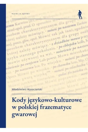 Kody językowo-kulturowe w polskiej frazematyce gwarowej